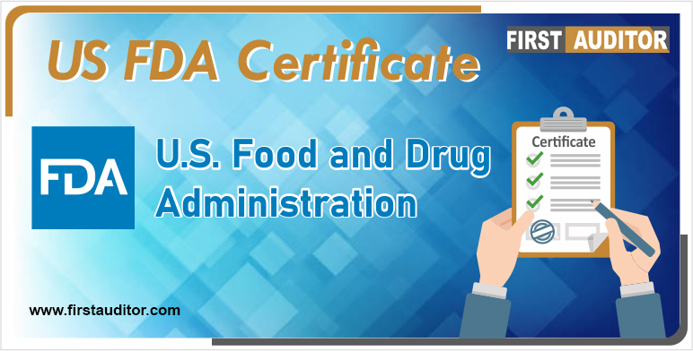 How to Get US FDA Certificate in India? First Auditor