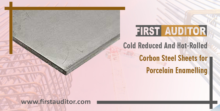 Cold-Reduced And Hot-Rolled Carbon Steel Sheet for Porcelain Enamelling