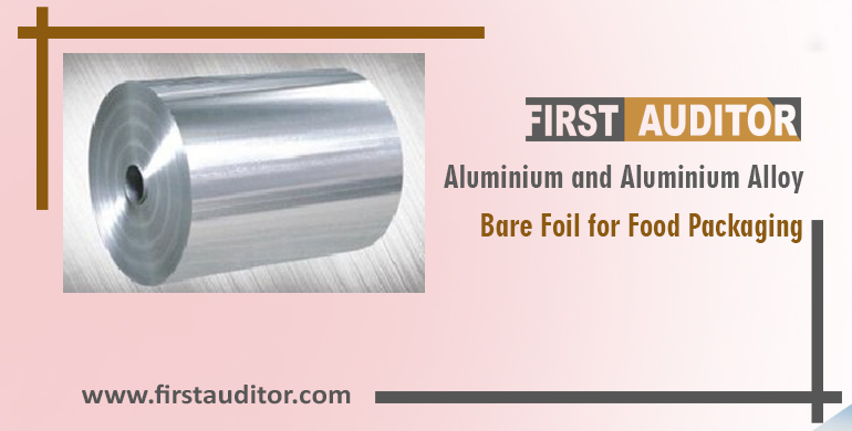 Aluminium and Aluminium Alloy Bare Foil for Food Packaging