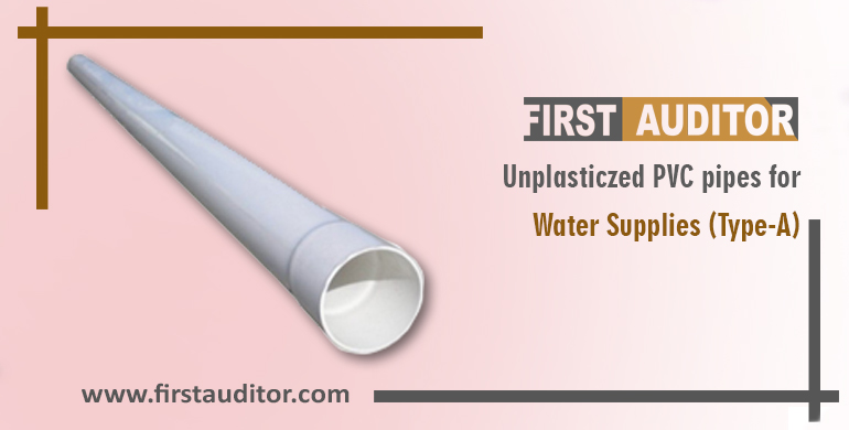 Unplasticized PVC pipes for water supplies (Type-A)