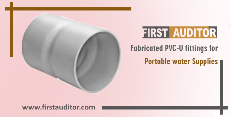 Fabricated PVC-U fittings for potable water supplies