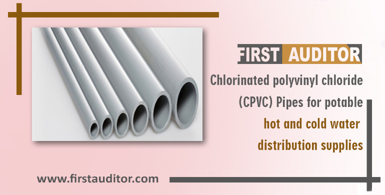 Chlorinated polyvinyl chloride (CPVC) pipes for potable hot and cold water distribution supplies